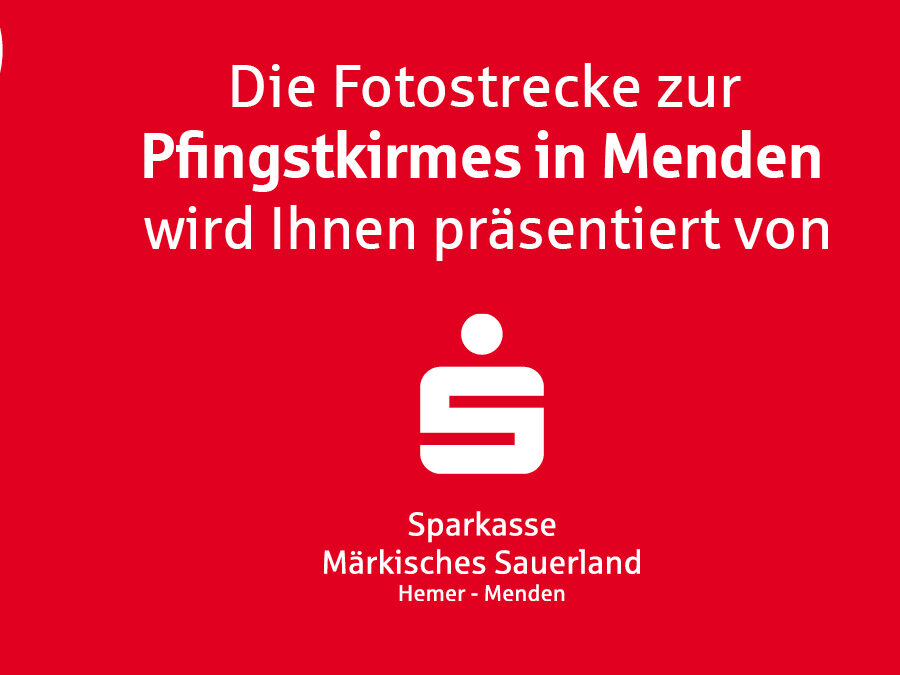 Werbung mit dem Text: Die Fotostrecke zur Pfingstkirmes in Menden wurde Ihnen präsentiert von der Sparkasse Märkisches Sauerland Hemer-Menden.